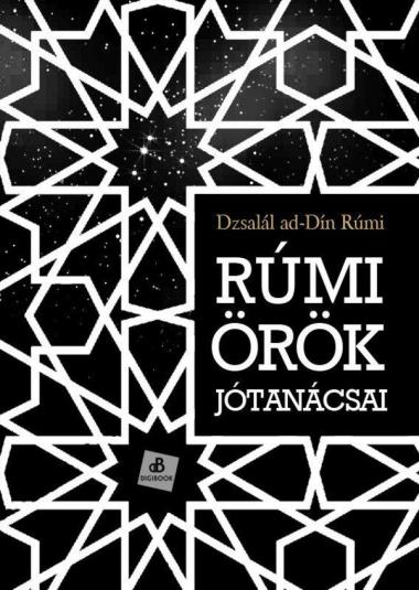 Rúmi örök jótanácsai