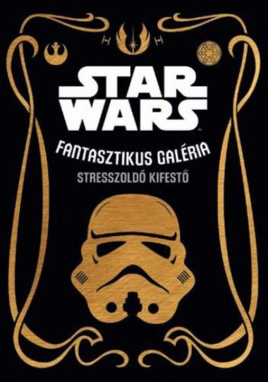 Star Wars - Fantasztikus galéria