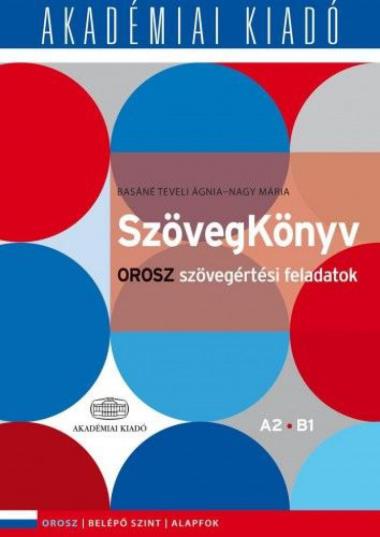 SzövegKönyv Orosz szövegértési feladatok A2 B1