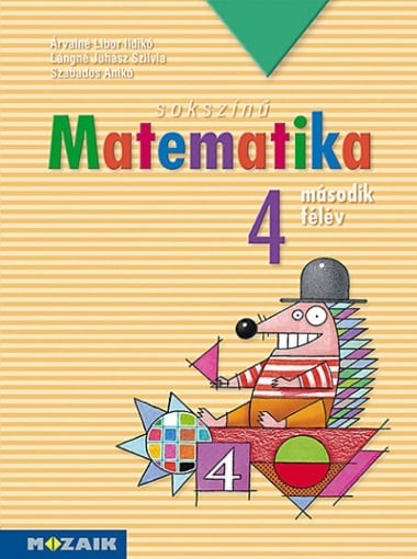 Sokszínű matematika ? Munkatankönyv 4.o. II. félév (MS-1742)