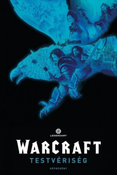 Warcraft - Testvériség