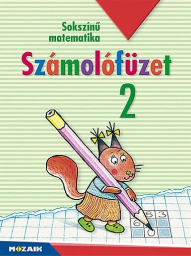 Sokszínű matematika ? Számolófüzet 2. osztály (MS-1723U)