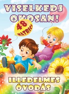 Illedelmes óvodás - Viselkedj okosan + 48 matrica