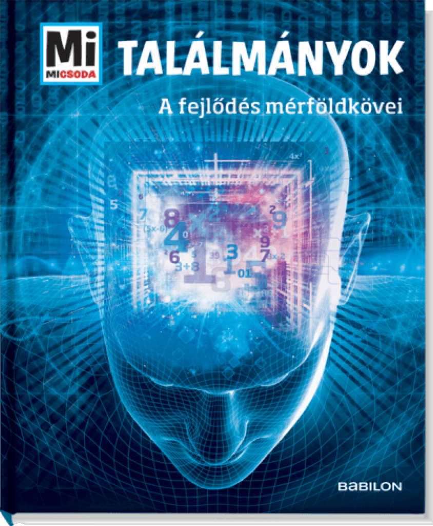 Találmányok - A fejlődés mérföldkövei