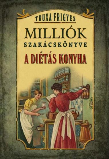 Milliók szakácskönyve - A diétás konyha