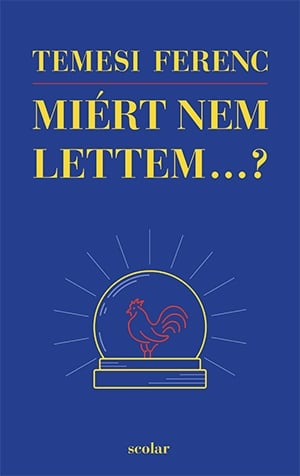 Miért nem lettem...?