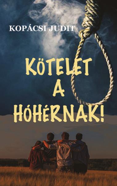 Kötelet a hóhérnak