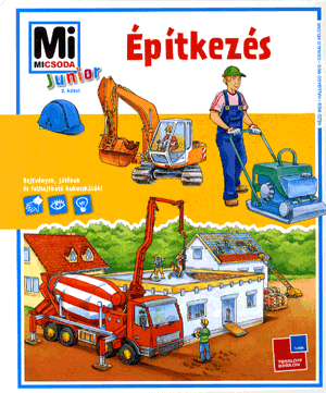 Építkezés - Mi micsoda junior 2.
