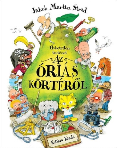 Hihetetlen történet az óriás körtéről