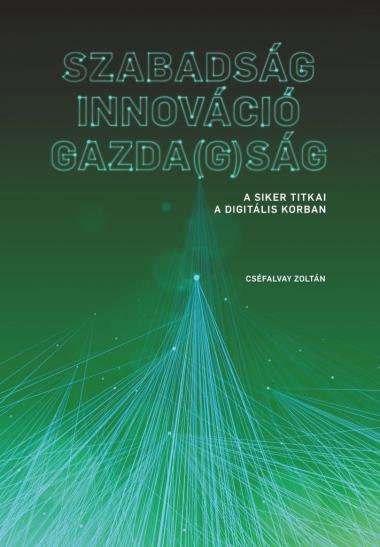 Szabadság - Innováció - Gazda(g)ság