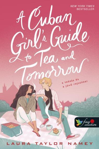A Cuban Girl"s Guide to Tea and Tomorrow - A teázás és a jövő rejtelmei