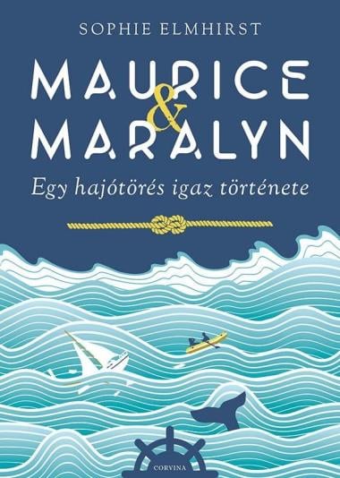 Maurice & Maralyn - Egy hajótörés igaz története