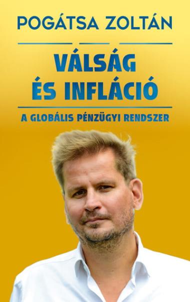Válság és infláció - A globális pénzügyi rendszer (új kiadás)