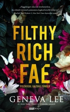 Filthy Rich Fae - Piszkosul gazdag tündér - Éldekorált kiadás