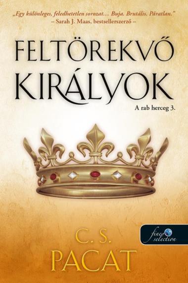 Feltörekvő királyok (A rab herceg 3.)