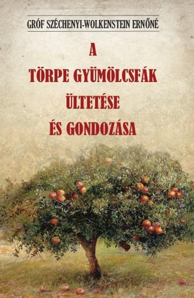 A törpe gyümölcsfák ültetése és gondozása