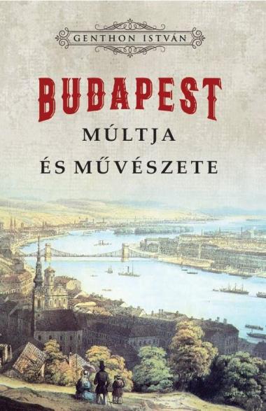 Budapest múltja és művészete