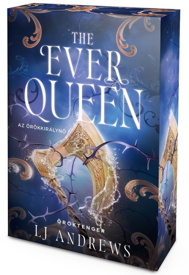 The Ever Queen – Az örökkirálynő - Éldekorált kiadás