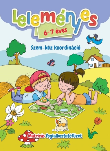 Leleményes 6-7 éves: Szem-kéz koordináció - Matricás foglalkoztatófüzet