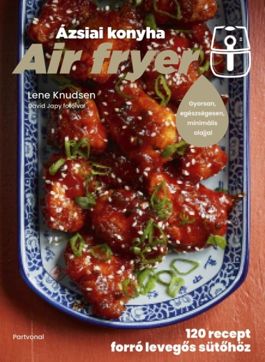 Air fryer – Ázsiai konyha