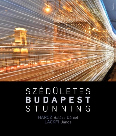 Szédületes Budapest / Stunning Budapest