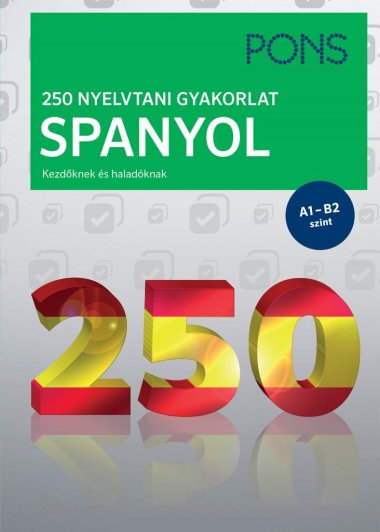 PONS 250 Nyelvtani gyakorlat Spanyol