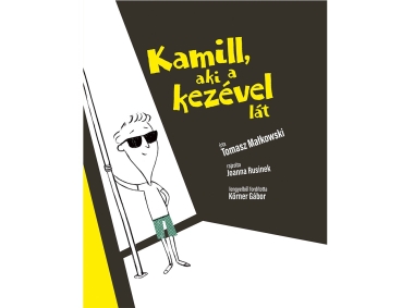 Kamil, aki a kezével lát