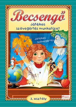 Becsengő - Játékos szövegértés munkafüzet 3. osztályosok részére