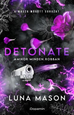 Detonate - Amikor minden robban