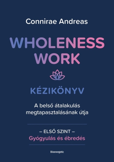 Wholeness Work - Kézikönyv 1.