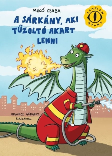 A sárkány, aki tűzoltó akart lenni