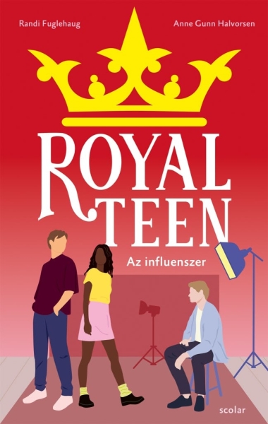 Az influenszer - Royalteen 3.