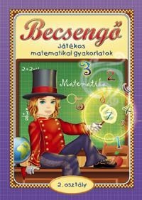 Becsengő - Játékos matematikai gyakorlatok - 2. osztályosok részére