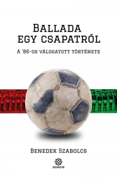 Ballada egy csapatról - A "86-os válogatott története
