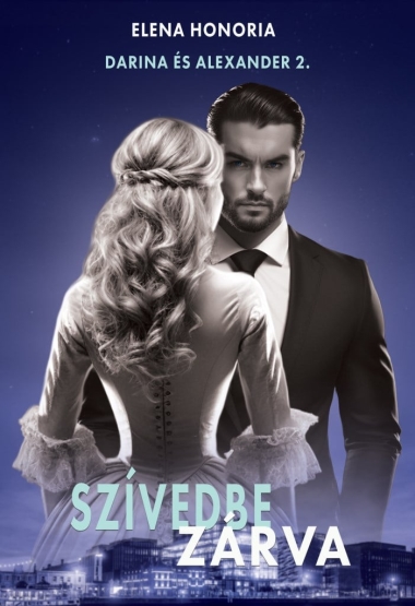 Szívedbe zárva - Darina és Alexander 2.