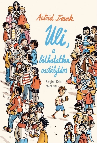 Uli, a láthatatlan osztálytárs