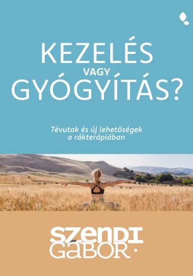 Kezelés vagy gyógyítás?