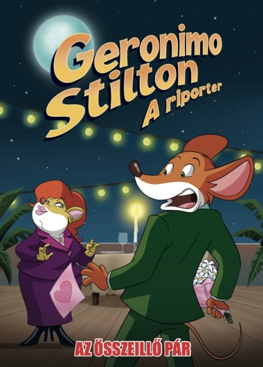 Geronimo Stilton, a riporter 16. - Az összeillő pár