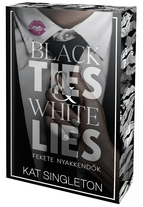 Black Ties & White Lies – Fekete nyakkendők - Éldekorált kiadás