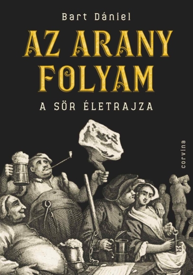 Az arany folyam – A sör életrajza