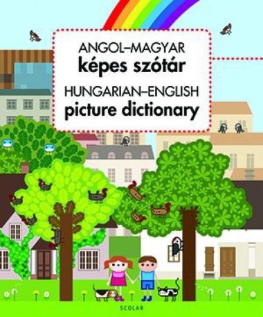 Angol–magyar képes szótár / Hungarian-English Picture Dictionary
