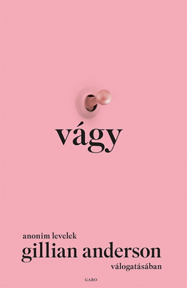 Vágy – Anonim levelek Gillian Anderson válogatásában