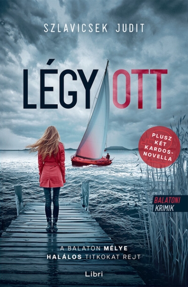 Légy/ott - Balatoni krimik