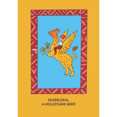 Fehérlófia, A kolozsvári bíró