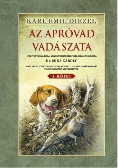 Az apróvad vadászata I. kötet