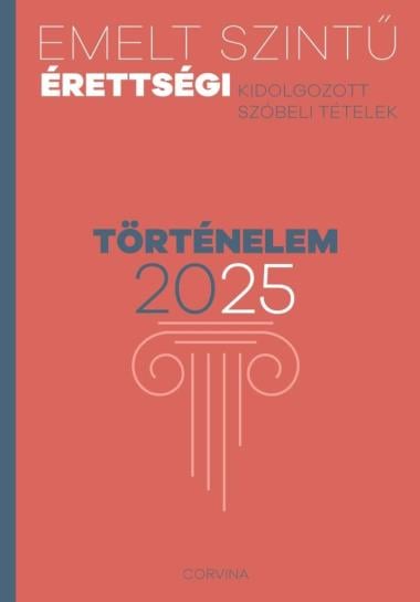 Emelt szintű érettségi - történelem 2025