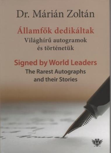 Államfők dedikáltak - Világhírű autogramok és történetük
