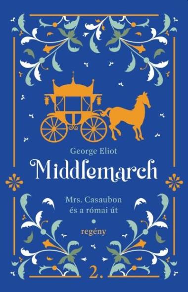 Middlemarch - Mrs.Casaubon és a római út