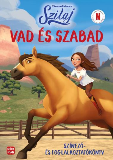 Szilaj. Vad és szabad