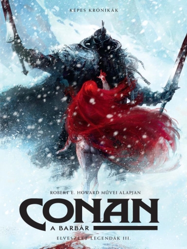 Conan, a barbár - Elveszett legendák III.